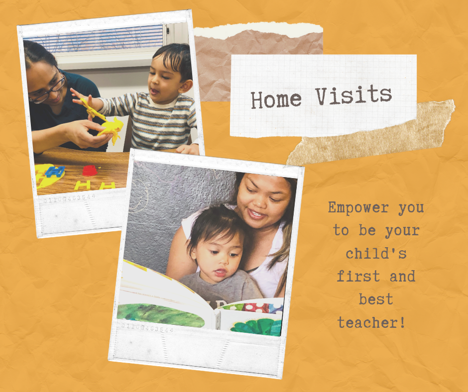 Home Visits: Empower you to become your child's first and best teacher