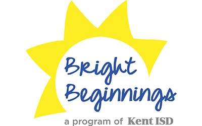 Bright beginnings a program of Kent ISD