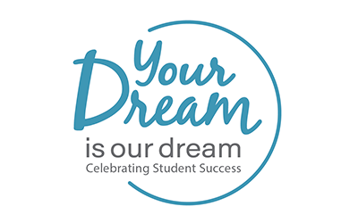 Your Dream is Our Dream - Celebrating Student Success