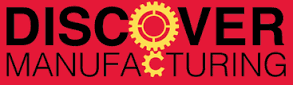Discover Careers in Manufacturing
